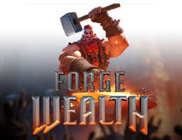 Forge of Wealth